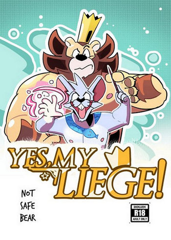 Yes, My Liege